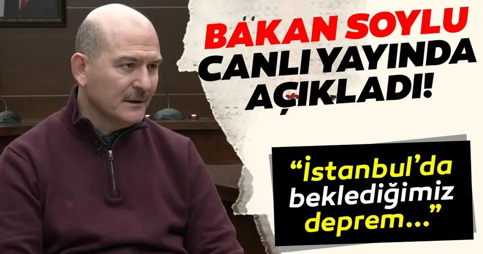 Bakan Soylu�dan flaş İstanbul depremi açıklaması Bakan Soylu�dan flaş İstanbul depremi açıklaması