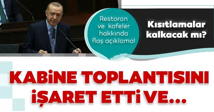 Son Dakika Haberleri | Başkan Recep Tayyip Erdoğan açıkladı! Yasaklar ne zaman kalkacak? Kabine toplantısını işaret etti...