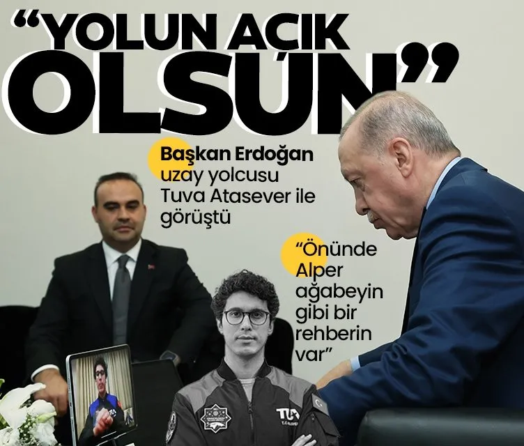Başkan Erdoğan Türk astronot Tuva Cihangir Atasever ile konuştu: Son olmayacaksın!