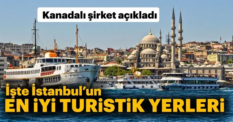 İstanbul’un en iyi turistik yerleri sıralandı