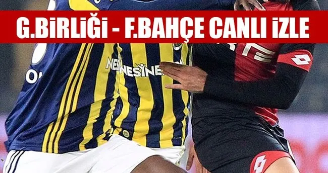Gençlerbirliği - Fenerbahçe maçı canlı izle! - Haftanın maçı a2 Tv’de! - İşte a2 Tv frekansı