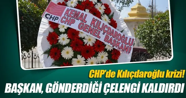 CHP’li Başkan, Kılıçdaroğlu’nun çelengini kaldırttı