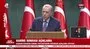 KABİNE TOPLANTISI SON DAKİKA: Başkan Erdoğan’dan önemli açıklamalar!
