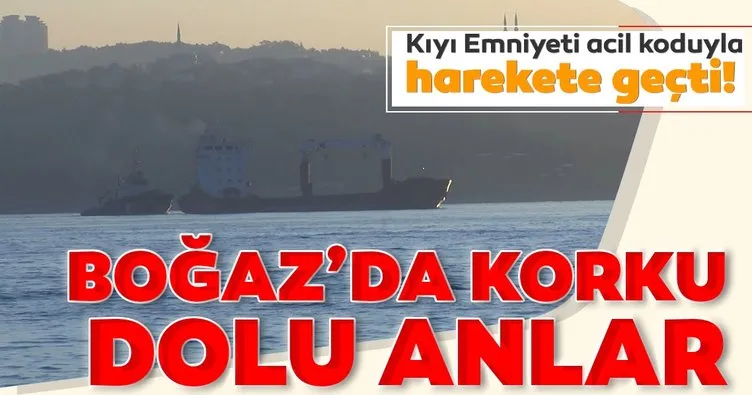 Son dakika haberi: İstanbul Boğazı’nda tehlikeli anlar! Kıyı Emniyeti yardımına yetişti