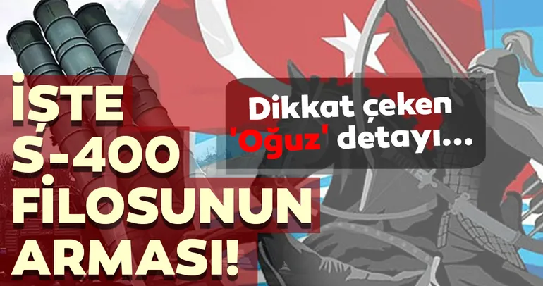 S-400 arması ne anlatıyor! İşte S-400 armasında dikkat çeken 'Oğuz' detayı