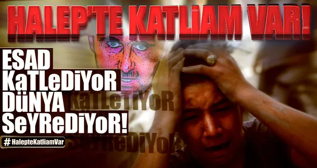 Halep’te katliam var - #HalepteKatliamVar