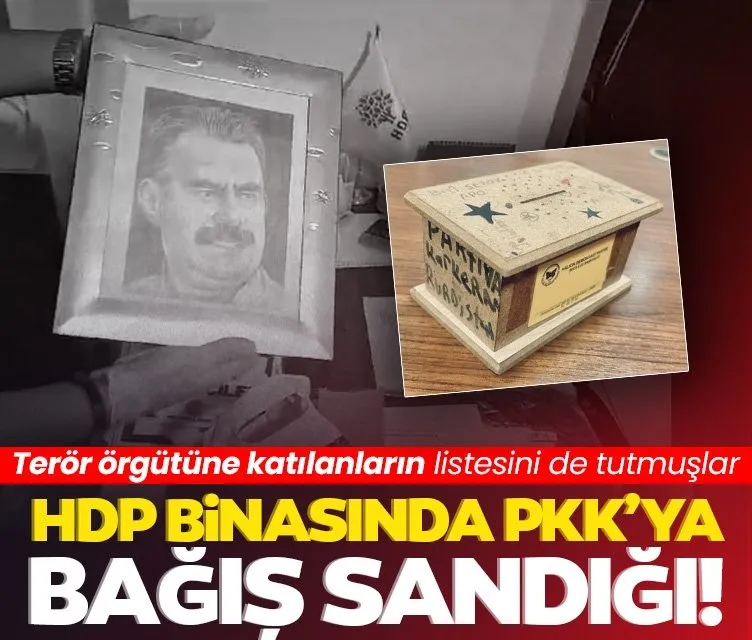 Parti binasında PKK’ya bağış sandığı kurdular