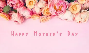Resimli Anneler Günü mesajları ve sözleri 2020: En güzel, yeni, anlamlı ve duygusal Anneler Günü mesajları, sözleri ve hediyeleri!