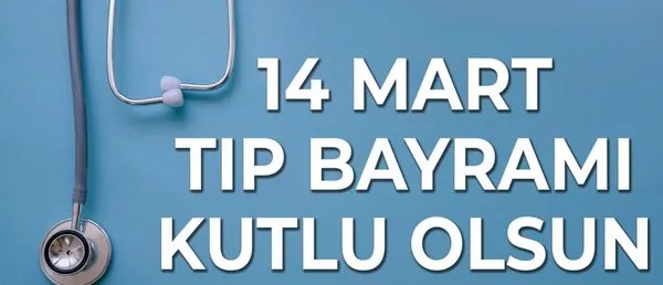 Resimli Tıp Bayramı mesajları ve sözleri! 2018 en güzel Tıp Bayramı mesajlarıyla sevdiklerinizi mutlu edin!
