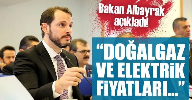 Bakan Albayrak’tan doğalgaz ve elektrik fiyatları açıklaması!