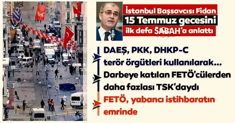 İstanbul’daki saldırılar 15 Temmuz’a hazırlıktı