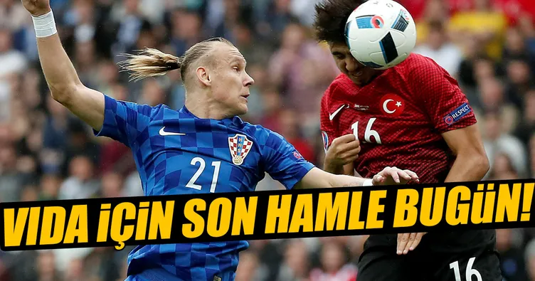 Vida için son hamle bugün