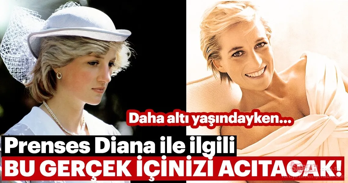 prenses diana ile ilgili bu gercek