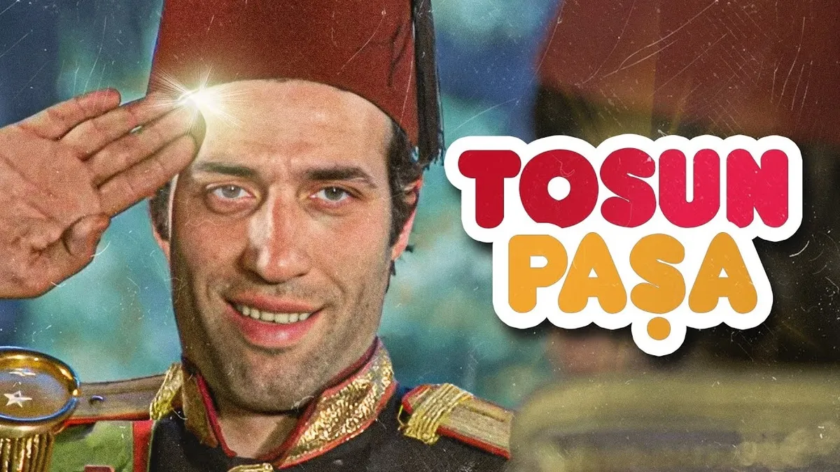 Tosun Paşa filmi konusu nedir, oyuncuları kimlerdir? Tosun Paşa filmi konusu ve oyuncuları