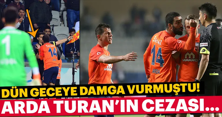 Arda Turan kaç maç ceza alacak?