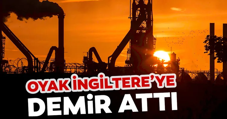 Oyak İngiltere’ye ‘demir’ attı