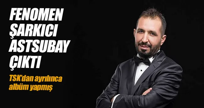 Astsubaylıktan şarkıcılığa