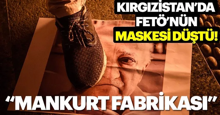 Kırgızistan’da FETÖ’nün maskesi düştü