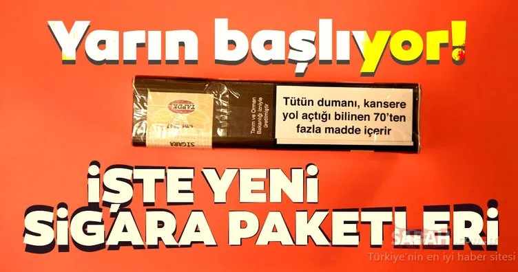 Yarın başlıyor ! İşte yeni sigara paketleri