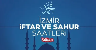 İZMİR 2022 İMSAKİYE | İzmir’de iftar vakti ve sahur saati kaçta, ezan kaçta okunuyor? İmsakiye ile 30 günlük iftar saati ve sahur vakti!