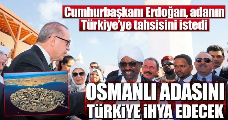 Osmanlı adasını Türkiye ihya edecek! Sevakin Adası nerede?