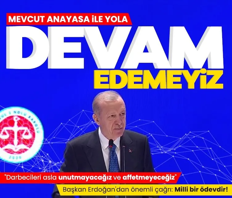 Başkan Erdoğan’dan flaş mesaj: Mevcut anayasamız ile yola devam edemeyiz