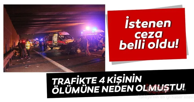 Beşiktaş 4 kişinin öldüğü trafikte makas terörüne 22 yıl hapis istemi!