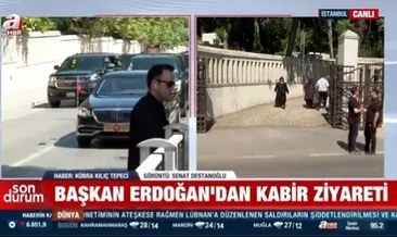 Başkan Erdoğan’dan kabir ziyareti