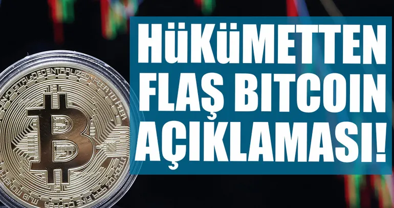 Hükümetten flaş Bitcoin açıklaması