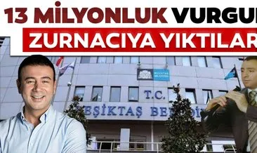 CHP’li Beşiktaş Belediyesi 13 milyonluk vurgunu zurnacıya yıktı