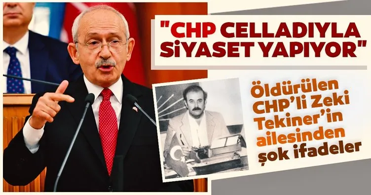 Son dakika haberi: Öldürülen CHP’li Zeki Tekiner’in ailesinden şok ifadeler: CHP celladıyla siyaset yapıyor
