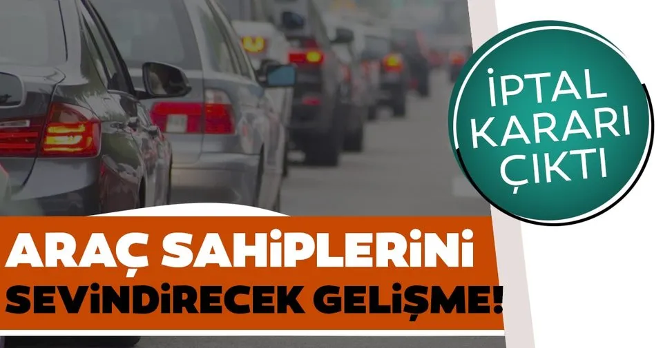 arac sahiplerini sevindirecek mahkeme