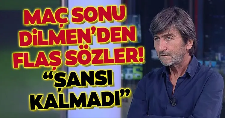 Rıdvan Dilmen’den flaş Galatasaray sözleri: Şansı kalmadı