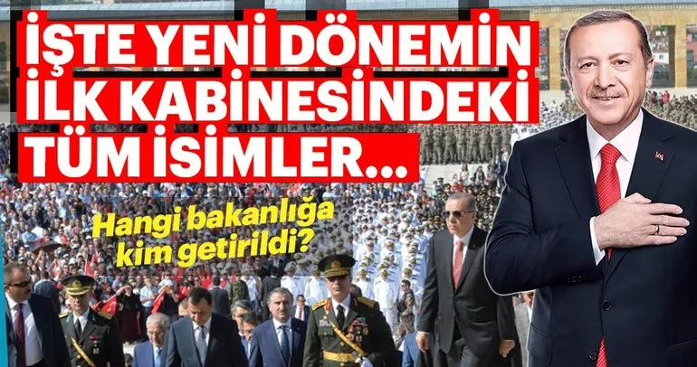 İşte Başkan Erdoğan’ın yeni kabinesindeki isimler