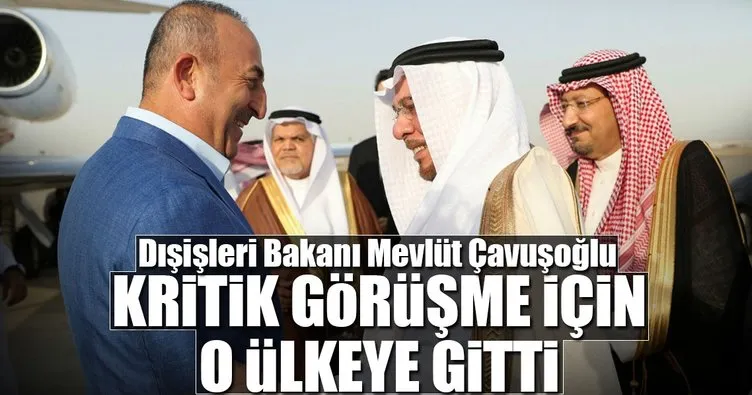 Dışişleri Bakanı Çavuşoğlu Suudi Arabistan’da