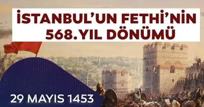 En güzel ve Resimli İstanbul’un Fethi mesajları ve sözleri seçenekleri: 29 Mayıs 1453 İstanbul’un Fethi ile mesajları ve sözleri yayınlandı!
