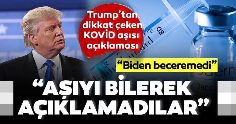 Trump’tan son dakika corona virüs aşısı açıklaması: Bilerek açıklamadılar