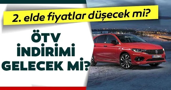 Araba Alacaklar Dikkat 2020 De Otv Indirimi Gelecek Mi Sifir Ve Ikinci El Araclarda Fiyatlar Duser Mi Son Dakika Haberler