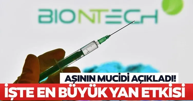 BioNTech’in kurucu ortağı Prof. Dr. Uğur Şahin’den SON DAKİKA! İşte aşının en önemli yan etkisi...