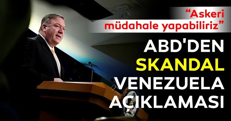 Pompeo’dan skandal Venezuela açıklaması