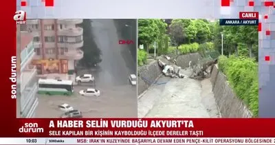 SON DAKİKA: Ankara’yı sel vurmuştu! A Haber selin vurduğu Akyurt’ta | Video
