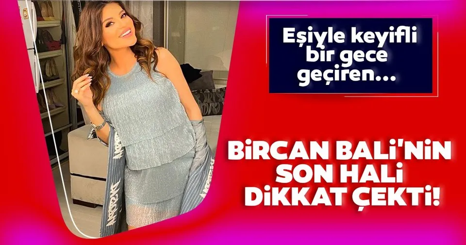 Bircan Bali�nin son hali dikkat çekti Son Dakika Magazin Haberleri