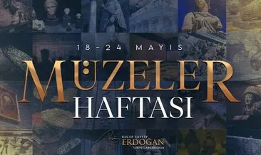 Başkan Erdoğan’dan 18 Mayıs Müzeler Günü’ne özel paylaşım