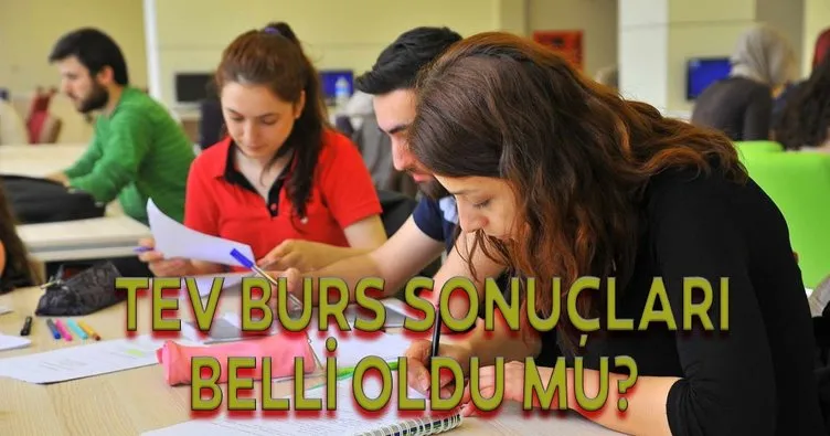 TEV burs sonuçları ne zaman açıklanacak? Burs ücretleri ne kadar?