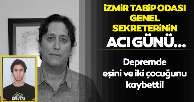 İzmir Tabip Odası Genel Sekreteri’nin acı günü: 2 çocuğu ve eşini depremde kaybetti