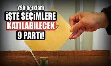 YSK seçimlere katılabilecek partileri açıkladı