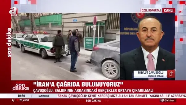 Azerbaycan'ın İran büyükelçiliği'ne saldırı düzenlendi! Bakan Çavuşoğlu: 