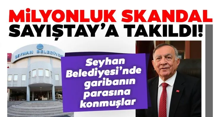 CHP’li Seyhan Belediyesi’nde büyük skandal! ’Gecekondu fonu’ diyerek garibanın parasına konmuşlar