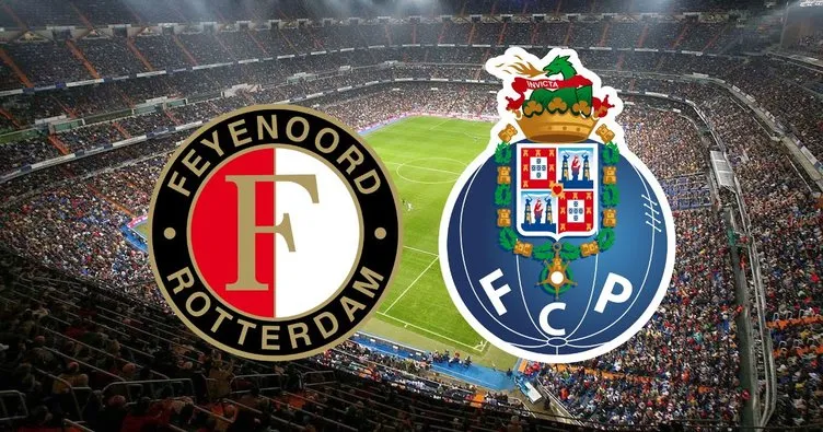Feyenoord Porto maçı ne zaman, saat kaçta ve hangi kanalda? Feyenoord Porto maçı canlı yayın kanalı