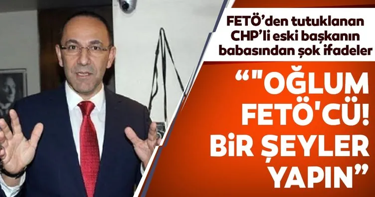 Son dakika: FETÖ’den tutuklanan CHP’li eski belediye başkanı hakim karşısında! Şok eden ifadeler